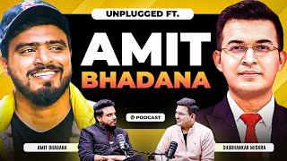 Unplugged FT. Amit Bhadana | Life Story | Politics & Content Money, Fame,| Comedy, | Controversies