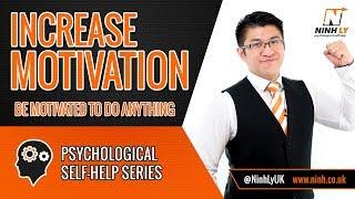 Increase MOTIVATION - How to be motivated to do anything!