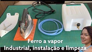 Ferro a vapor industrial, como instalar e fazer a limpeza. Steam iron