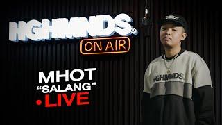 Mhot | Salang  (HGHMNDS On Air)