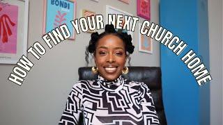 How to Find a Church Home | Looking for a New Church | Transitioning Churches