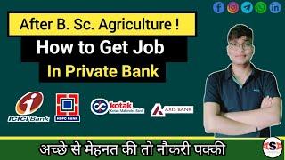 B.Sc. Agriculture के बाद बैंकिंग जॉब कैसे करें // Banking Jobs // Good Salary