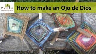 How to make an Ojo de Dios | Coed Lleol (Small Woods Wales)