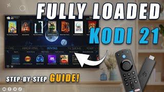 FULLY LOADED KODI 21 on any Amazon Firestick | New 2024