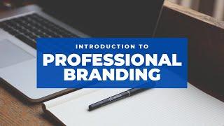 Introduction to Professional Branding