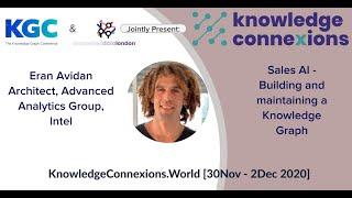 Sales AI: Building and maintaining a knowledge graph | Eran Avidan | Knowledge Connexions 2020