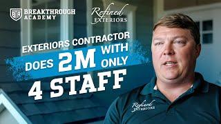 Exteriors Contractor Does 2M With 4 Staff