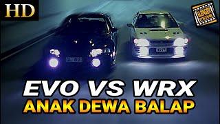 ▶️Anak Dewa Balap Balas Dendam JDM EVO, SUBARU WRX, RX7, GTR