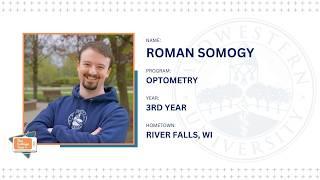 The College Tour: Meet Roman, a third-year Optometry student at Midwestern University.