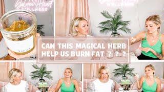 We Tried a Magic Herb That Helps With Fat Loss