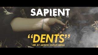 Sapient - "Dents" (2014)