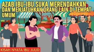 AZAB IBU-IBU SUKA MERENDAHKAN DAN MENJATUHKAN ORANG LAIN DI TEMPAT UMUM!  AZAB IBU JULID EPISODE 32