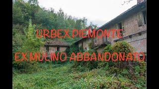 URBEX PIEMONTE - Esplorazione ex mulino abbandonato