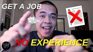 How To Get A Job With No Experience 2021 (3 WAYS TO GET A JOB WITH NO FORMAL EXPERIENCE)| Wonsulting