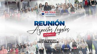 REUNIÓN DE ASPECTOS LEGALES MÓDULO I CON CRISTINA GALUE | RE/MAX MILLENIUM.