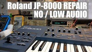 Roland JP-8000 Repair No / Low Audio Output