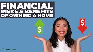 Top Financial Benefits and Risks of Owning a Home | LowerMyBills