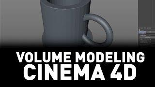 Volume Modeling Cinema 4D