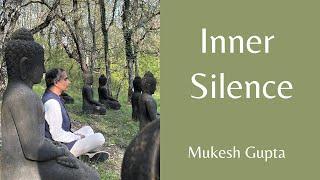 Inner Silence | Mukesh Gupta