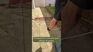 Nivelamento para plantio de GRAMA 