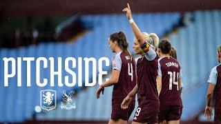 Salmon Seals 3 Points | Aston Villa Women vs Crystal Palace Women | PITCHSIDE