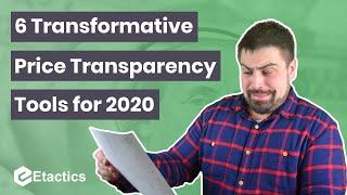 6 Transformative Price Transparency Tools in 2020