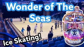 Wonder of the Seas Ice Skating On The Worlds Largest Ship!  Royal Caribbean