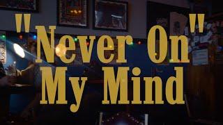 Tobacco City - Never on My Mind (Official Video)