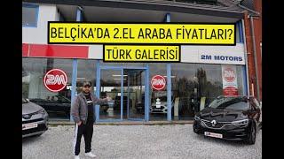 Belçika'da araba fiyatları? | Türk galerisi | #vlog #belçika #avrupa #arabavideoları