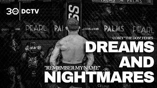 DCTV- Cobey Fehr’s Dreams and Nightmares “remember my name”