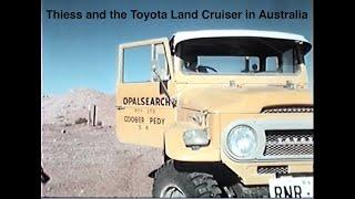 Thiess Motors Australia and the Toyota Land Cruiser