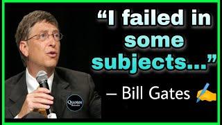 14 Quotes From Bill Gates || “ I failed in some subjects ...” || Motivation Quotes Video #6