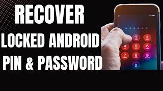 Remove Android PIN and Password Lock Without Data Loss - Unlock Android 2024