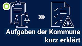 Das sind die Aufgaben von Kommunen | kurz erklärt