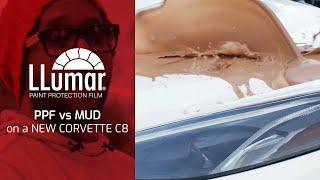 PPF vs MUD on a NEW C8 CORVETTE | LLumar Paint Protection Film Put to the Test