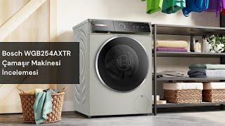 Bosch WGB254AXTR Çamaşır Makinesi İnceleme