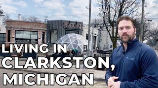 Living in Clarkston, Michigan