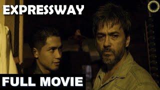 EXPRESSWAY | Full Movie | Action w/ Alvin Anson & Aljur Abrenica, directed by Ato Bautista