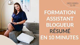 Comment est né Formation Assistant Blogueur et quel est le programme ? (22/30)