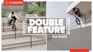 DOUBLE FEATURE - Nathan Williams + Dakota Roche - CINEMA BMX