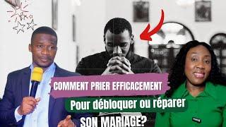 Comment prier efficacement pour sortir du célibat ou pour réparer son mariage? P. Edi