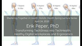 Dr. Erik Peper: Transforming TechStress into TechHealth—Healthy Digital Workspaces and Ergonomics