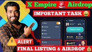 NOW Steps; X Empire Airdrop | X Empire Airdrop & Listing Date | X Empire Withdrawal | Musk Empire