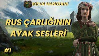 Kadın Hükümdarlarla Rus Çarlığı l Kieva Hanedanı Kadınlarıyla Yükseliyor #1