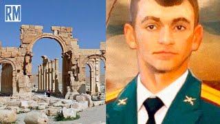 "Russian Rambo" Sacrificed Himself to Save Palmyra, $yria