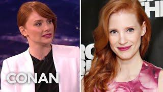 Bryce Dallas Howard: I'm Not Jessica Chastain! | CONAN on TBS