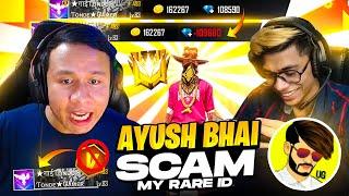 Ug Ayush Bhai Scammed My ID & Spent 100000 Diamonds  Garena Free Fire