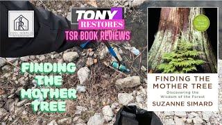 Finding The Mother Tree | Suzanne Simard | TSR Book Review #conservation #ecology #trees #earth