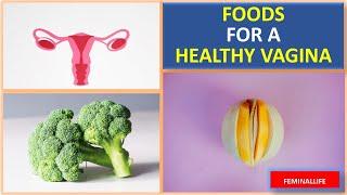 Foods That Keep Your Vagina Healthy | Best Vaginal Health Foods | Vaginal Health | Feminallife