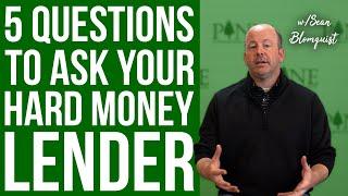 5 Questions To Ask Your Hard Money Lender